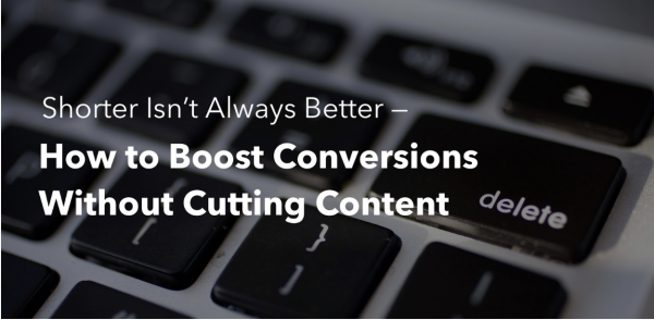 Title image: Shorter Isn’t Always Better -- How to Boost Conversions Without Cutting Content